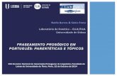 FRASEAMENTO PROSÓDICO EM PORTUGUÊS: PARENTÉTICAS E …labfon.letras.ulisboa.pt/texts/APL_Barros_Frota2014.pdf · Fraseamento prosódico em Português: parentéticas e tópicos