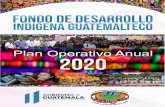 FONDO DE DESARROLLO INDÍGENA GUATEMALTECO Plan …fodigua.gob.gt/oficial/wp-content/uploads/2020/Marzo/POA 2020.pdf · fondo de desarrollo indÍgena guatemalteco plan operativo anual