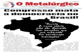 O Metalúrgico 18/05 a 29/05/2016 Edição 171...Sindicato dos Metalúrgicos de Belo Horizonte, e Região Contagem Condefederação O MetalúrgicoNacional dos Metalúrgicos BRASIL