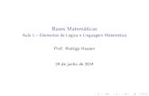 Bases Matemáticascompscinet.org/hausen/courses/bm/aulas/aula1.pdf · Miranda Bases Matematicas Nega cao~ do Quanti cador Seja p (x ) um proposi cao~ aberta. Entao~ sao~ validas as