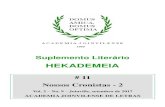 Suplemento Literárioacademiajoinvilense.com.br/hekademeias/HEKADEMEIA 11.pdf · 3 HEKADEMEIA é um Suplemento Literário mensal, publi- cado pela Academia Joinvilense de Letras,