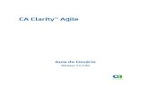 CA Clarity™ Agile - ftpdocs.broadcom.com Clarity Agile 13 3 00-PTB... · CA Clarity™ Agile . A presente documentação, que inclui os sistemas de ajuda incorporados e os materiais
