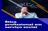 ÉTICA PROFISSIONAL EM SERVIÇO SOCIALcm-kls-content.s3.amazonaws.com/201701/INTERATIVAS_2_0/... · 2018. 1. 9. · Unidade 1 Vamos iniciar os nossos estudos sobre a Ética Profissional