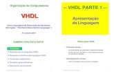 Organização de Computadores -- VHDL PARTE 1 --- da Linguagemcalazans/undergrad/... · Organização de Computadores 31/outubro/2001 Professor Fernando Moraes / Ney Calazans 2--