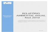 Relatório Ambiental Anual - RAA 2010 - Azores · Maio de 2011 RELATÓRIO AMBIENTAL [ANUAL - RAA 2010] 5 Gravação em cada página do formulário (botões guardar formulário existente