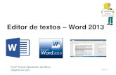 Editor de textos Word 2013 - OXNARoxnar.com.br/aulas/formatacaodotrabalho.pdf · 2017. 3. 26. · Introdução Conhecido como o mais popular editor de textos do mercado, a versão
