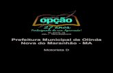 Prefeitura Municipal de Olinda Nova do Maranhão - MA...durante uma entrevista à imprensa no final de sua visita ao Brasil, ecoou como um trovão mundo afora. Nela existe mais forma