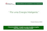 Por uma Energia Inteligente ”paginas.fe.up.pt/~ee04012/mineconomia.pdf · Programa Competitividade e Inovação 2007-20013 Programa EIE II “Energia Inteligente – Europa” ...