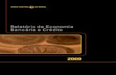 Relatório de Economia Bancária e Crédito 2009 · Os efeitos da crise internacional repercutiram mais intensamente na economia brasileira a partir de setembro de 2008, em particular