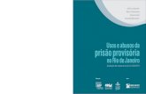 poder punitivo - prova2 - CESEC · 2018. 5. 22. · 2 Usos e abusos da prisão provisória no Rio de Janeiro – Avaliação do impacto da Lei 12.403/2011 Sumário Prefácio 3 Introdução