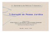 Tributaأ§أ£o da Pessoa Jurأ­ O PF & PJ 9 O Brasil admite a dedutibilidade dos juros e preferiu a simplicidade