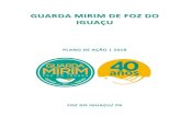 GUARDA MIRIM DE FOZ DO IGUAÇU · 2018. 5. 2. · A Guarda Mirim de Foz do Iguaçu, com Estatuto Social registrado sob o nº 261, no Livro A-416 de Registro Civil de Pessoas Jurídicas