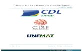 ÍNDICE DE CONFIANÇA EMPRESARIAL - CDL SINOPcdlsinop.com.br/fotos_downloads/2339.pdf · 2015. 8. 12. · O ICE– Índice de Confiança Empresarial – busca mapear a percepção