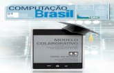 ModElo ColaBoRaTIVo - SBC · 2016. 1. 25. · censo do Instituto Brasileiro de Geografia e Estatística (IBGE) de 2010, a quantidade de residências com o aparelho mais que triplicou