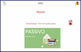 Passivo - Amazon S3 · (SAD-PE/Analista de Controle Interno –Finanças Públicas/FGV/2009) -No balanço, os elementos do passivo serão avaliados de acordo com os critérios apresentados