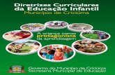 DIRETRIZES CURRICULARES DA EDUCAÇÃO · 2019. 3. 1. · Dados Internacionais de Catalogação na Publicação D598 Diretrizes curriculares da educação infantil da rede municipal