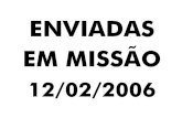 A ENVIADAS EM MISSÃO - p-conceicao-porto.org · superintendência da Assembleia Distrital do Porto. Em 1986, é denominado Lar Rosa Santos, como Instituição de Solidariedade Social,