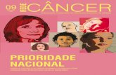 PrIOrIdAde NACIONALbvsms.saude.gov.br/bvs/periodicos/Rede_Cancer_9.pdftrabalho de mais de 65 mil pessoas”, afirmou Francisco Neves, superintendente do Instituto Ronald McDonald.