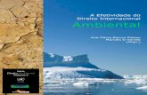 A Efetividade do Direito Internacional AmbientalA Efetividade do Direito Internacional Ambiental 3 ISBN 978-85-61990-01-5 Os Artigos aqui publicados podem ser reinpressos, total ou