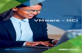 VMware - HCI...3 VMware - HCI VMware - HCI Estamos passando por uma grande mudança na infraestrutura de data center. No centro dessa mudança está a contínua evolução e expansão