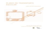 PLANO DE TRANSPORTE ESCOLAR · 2020. 8. 13. · A organização da Rede de Transporte Escolar, em conformidade com o estabelecido no Decreto-Lei n.º 75/2008, de 22 de abril, respeita