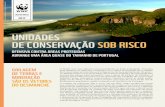 UNIDADES DE CONSERVAÇÃO SOB RISCO...Nacional de Unidades de Conservação (SNUC), que colocou o Brasil ao fi-nal da década passada na posição de líder mundial em extensão de