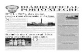 DIÁRIO OFICIAL PORTO ALEGRElproweb.procempa.com.br/pmpa/prefpoa/dopa/usu_doc/... · Portaria 387, de 28/12/2010, (processo 001.045584.10.9). CONCEDE, autorização para JOÃO EZEQUIEL