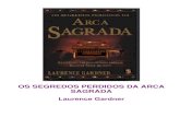 Laurence Gardner - Os segredos perdidos da arca sagrada · 2014. 2. 12. · OS SEGREDOS PERDIDOS DA ARCA SAGRADA Laurence Gardner