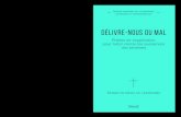 DÉLIVRE-NOUS DU MAL - fnac-static.com · 2017. 9. 4. · l’exorcisme dont l’adaptation en langue française a été confirmée par le Saint-Siège en 20052. Il s’agit 1 Pour
