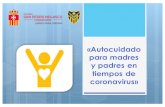 Autocuidado para madres y padres - Colegio San Pedro Nolasco … · 2020. 3. 31. · para madres y padres en tiempos de ... Intenta conectarte a redes sociales como Twitter sólo
