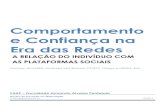 Comportamento e Confiança na Era das Redesfaap.br/nimd/pdf/2019-10_confianca_rev.pdf · 2019. 11. 19. · relação de confiança com empresas. Outra pesquisa bastante reconhecida,