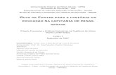 G FONTES PARA A HISTÓRIA DA EDUCAÇÃO NA ......Este Guia de Fontes é resultado do projeto Processos e Práticas Educativas na Capitania de Minas Gerais (1750-1822), em desenvolvimento