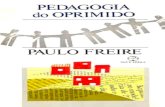 Pedagogia do Oprimido - pgcl.uenf.br · Title: Pedagogia do Oprimido Author: Paulo Freire Created Date: 7/15/2014 12:38:51 AM