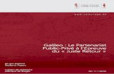 Galileo : le PPP face au « juste retouraei.pitt.edu/14451/1/wp11_Caudron.pdf · , COM(2000)750 final, p.46. 16 Les difficultés techniques rencontrées par laHolding « Galileo Industries»,