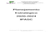 Planejamento Estratégico 2020-2024 IPASC...indicadores e metas, que possibilitam a gestão contínua do Plano de modo a alcançar a visão do Instituto e melhorar a sua Gestão. ESTADO