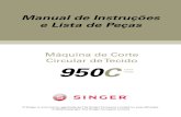 Singer 950C Cortadora Circular de Tecido | Manual de Instruções e …mcbrasil.com/manual/singerindustrial/manual-singer-cortar... · 2017. 5. 24. · Máquina de Corte Circular