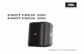 PARTYBOX 200 PARTYBOX 300...6.2 verifique a carga da bateria 7 7. modo de usar a partybox 7 7.1 conexÃo bluetooth 7 7.2 conexÃo usb 8 7.3 conexÃo aux 8 7.4 conexÃo input 8 7.5