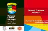 TURISMO ENTRO DE PORTUGAL...» Linha de Apoio ao Turismo Acessível 90% não reembolsável –municípios, ERT’s 90% reembolsável (metade não reembolsável se até final 2017)