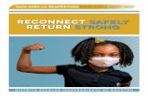 Reconnect Safely Return Strong...• Primarias - 2:30 p.m. • Secundarias y escuelas K-8 – 3:30 p.m. • Preparatorias – 3:30 p.m. Las ausencias se pueden resolver si ese mismo