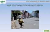 SUAS E POPULAÇÃO EM SITUAÇÃO DE RUA...SUAS e População em Situação de Rua -Altos índices de discriminações sofridas ao serem impedidos de entrar em locais como transporte