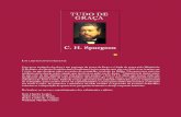 Tudo de Graça (Online) · 2013. 8. 27. · Tudo de graça – C. H. Spurgeon 4 Apresentação da obra em português Quando fui convertido ao Senhor Jesus, na minha mocidade, deram-me