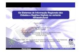Os Sistemas de Informação Regionais das Cidades e ...ricardo/ficheiros/CAPSI2009Apr.pdfOs Sistemas de Informação Regionais das Cidades e Regiões Digitais na vertente Infraestrutural