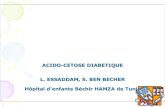 ACIDO-CETOSE DIABETIQUE L. ESSADDAM, S. BEN BECHER ...acppmaroc.com/membre/19congres/Dimanche/ACD DR BEN BECHE… · Physiopathologie de l’acidocétose diabétique Déficit total