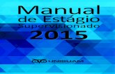2015sagaweb.unisuam.edu.br/.../manual_de_estagio_2015_2.pdf4 2015 Manual de Estágio Supervisionado em Educação 2015 Manual de Estágio Supervisionado 2015 APRESENtAçãOA Lei nº.