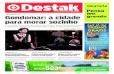 ATUALIDADE • 06 Gondomar: a cidade para morar sozinho · Redes sociais ocupam 93 minutos por dia ... policial na Europa como a “chave” para apreensão de 500 kg de cocaína