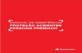 MANUAL DE ASSISTÊNCIAS - Santander Brasil...2003/09/19  · Manual de Assistências – Seguro Proteção Acidentes Pessoais Premiado. Versão 01 Página 5 de 18 Í N D I C E Rejuntamento: