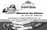 Manual do Aluno - Colégio Sant'Ana · 2019. 2. 8. · 3.1 – Ensino Fundamental II QUANTO A NAB (Nota de Atividade Bimestral) • A cada etapa letiva os alunos terão uma Nota de