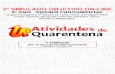 Atividades de Quarentenaupvix.com.br/_public/ensinos/ef/atividades/9_188_430_2020... · 2020. 6. 25. · 2º SIMULADO OBJETIVO ON-LINE 9º ANO - ENSINO FUNDAMENTAL Língua Portuguesa,