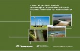 Um futuro com energia sustentável: iluminando o caminho · 2011. 3. 11. · A pedido do governo da China e do Brasil, e com forte apoio do Secretário Geral das Nações Unidas,
