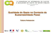 Qualidade do Gasto no Contexto da Sustentabilidade Fiscal...Avaliação da Qualidade do Gasto Público e Mensuração da Eficiência PARTE I: Um retrato do gasto público no Brasil: